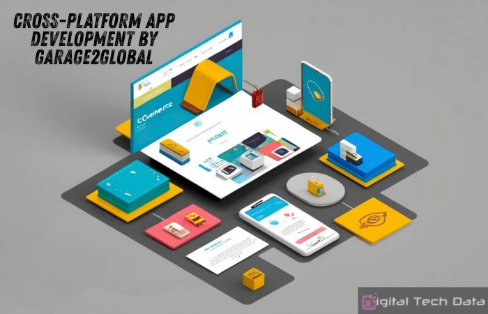 Cross-Platform App Development by Garage2Global: Complete Guide for Businesses (2026)